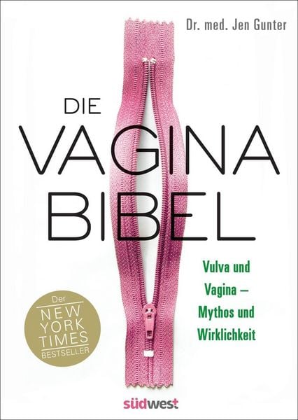 Die Vagina-Bibel. Vulva und Vagina - Mythos und Wirklichkeit - DEUTSCHE AUSGABE