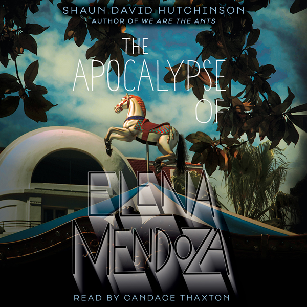 The Apocalypse of Elena Mendoza , Hörbuch, Digital, ungekürzt, 557min