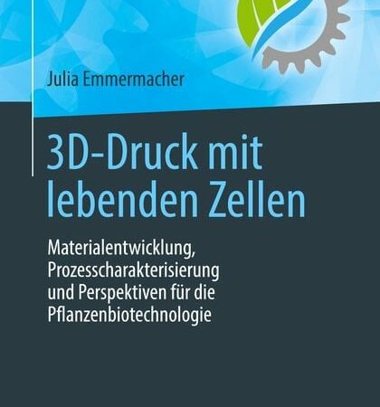 3D-Druck mit lebenden Zellen