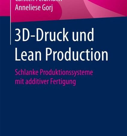 3D-Druck und Lean Production