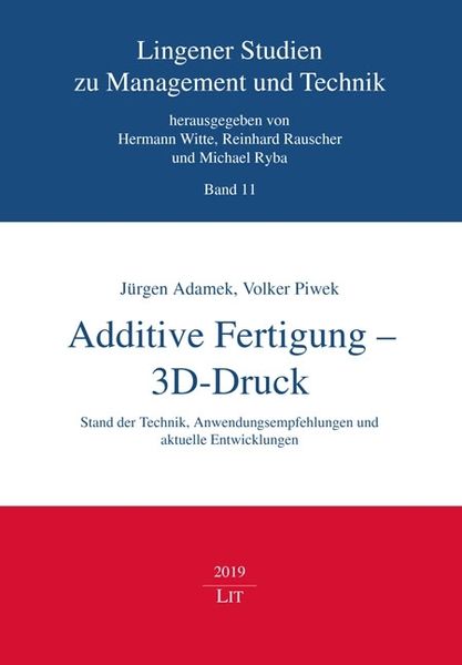 Adamek, J: Additive Fertigung - 3D-Druck