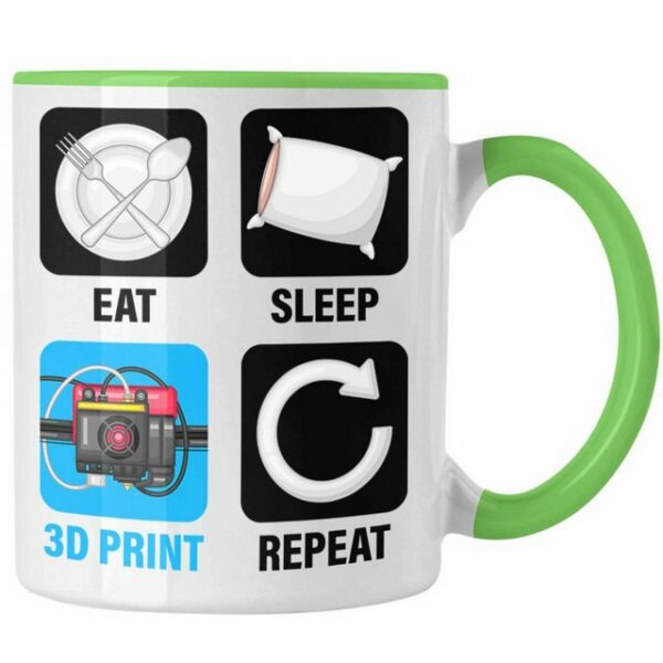 Trendation Tasse 3D Drucker Tasse Geschenk für 3D Printing Eat Sleep 3D Print Repeat Mä