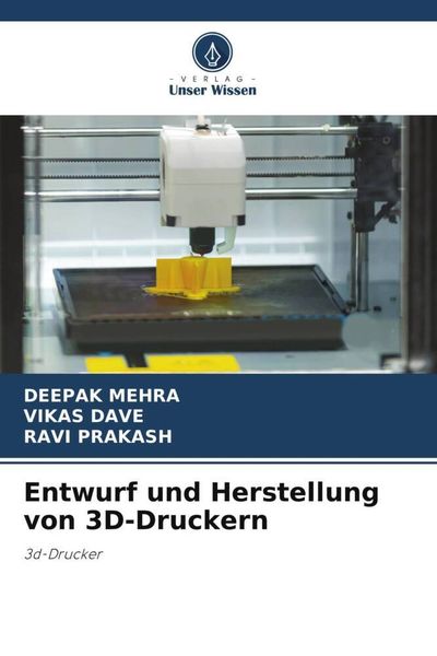 Entwurf und Herstellung von 3D-Druckern