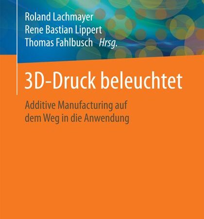 3D-Druck beleuchtet