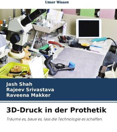 3D-Druck in der Prothetik