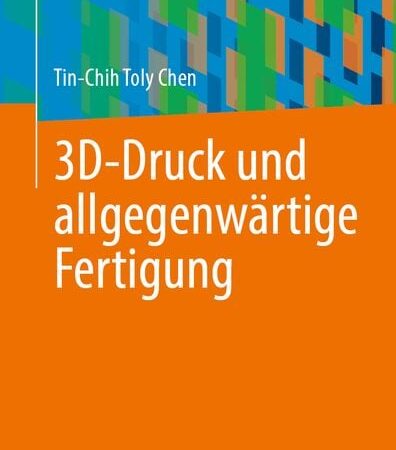 3D-Druck und allgegenwärtige Fertigung