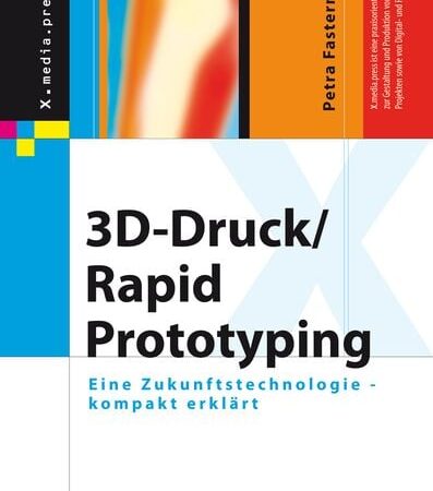 3D-Druck/Rapid Prototyping